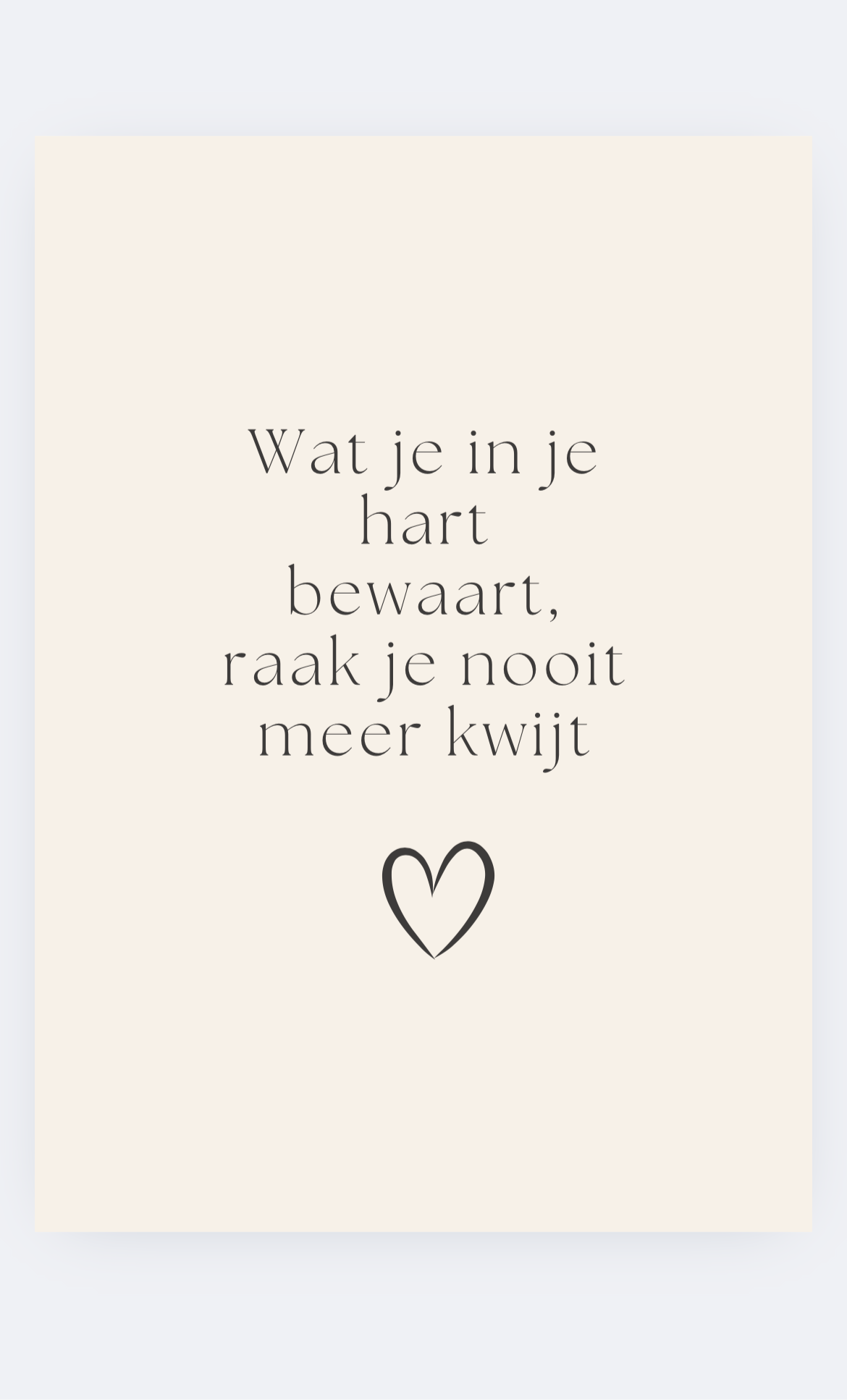 Wat je in je hart bewaart