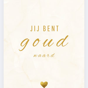Jij bent goud waard