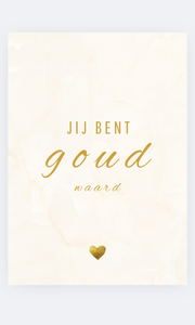 Jij bent goud waard