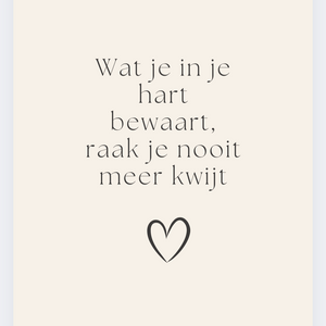 Wat je in je hart bewaart