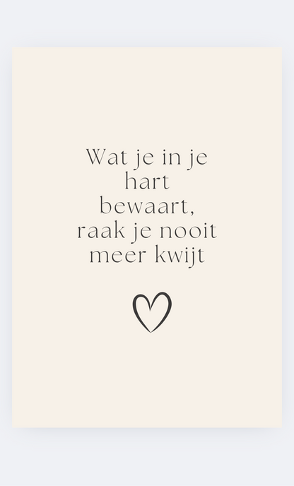 Wat je in je hart bewaart